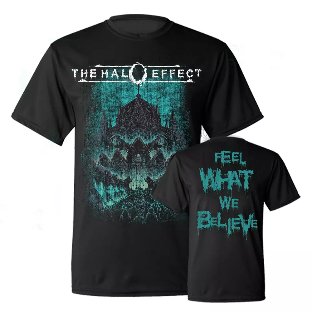 THE HALO EFFECT - Feel What We Believe [T-SHIRT]